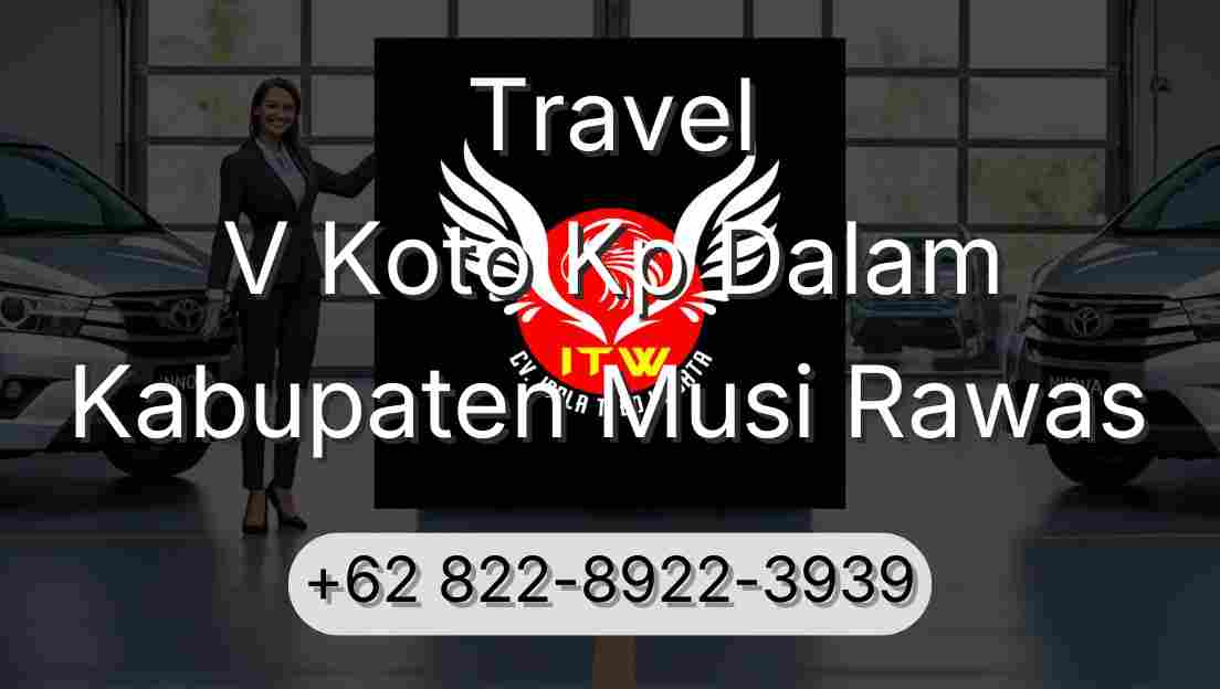 Travel V Koto Kp Dalam Kabupaten Musi Rawas