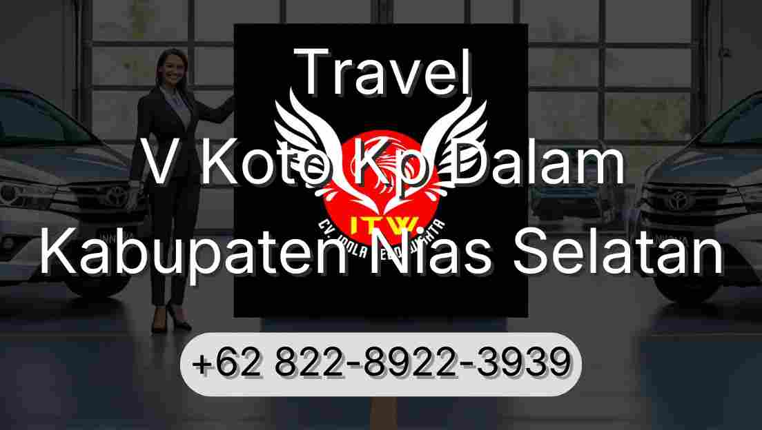 Travel V Koto Kp Dalam Kabupaten Nias Selatan