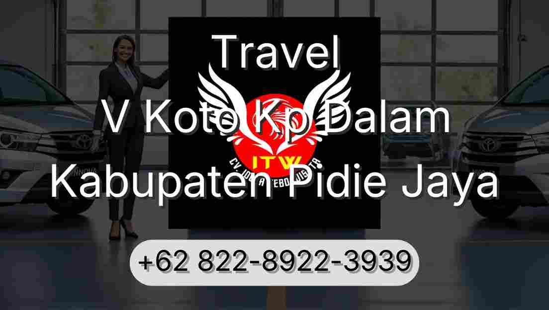 Travel V Koto Kp Dalam Kabupaten Pidie Jaya