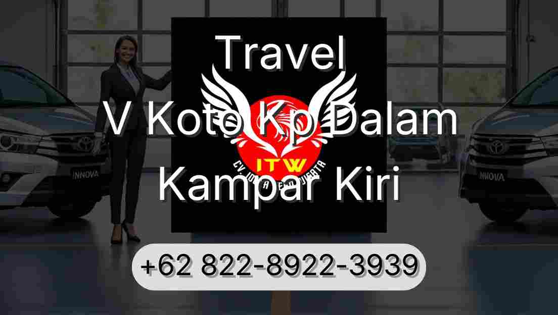 Travel V Koto Kp Dalam Kampar Kiri