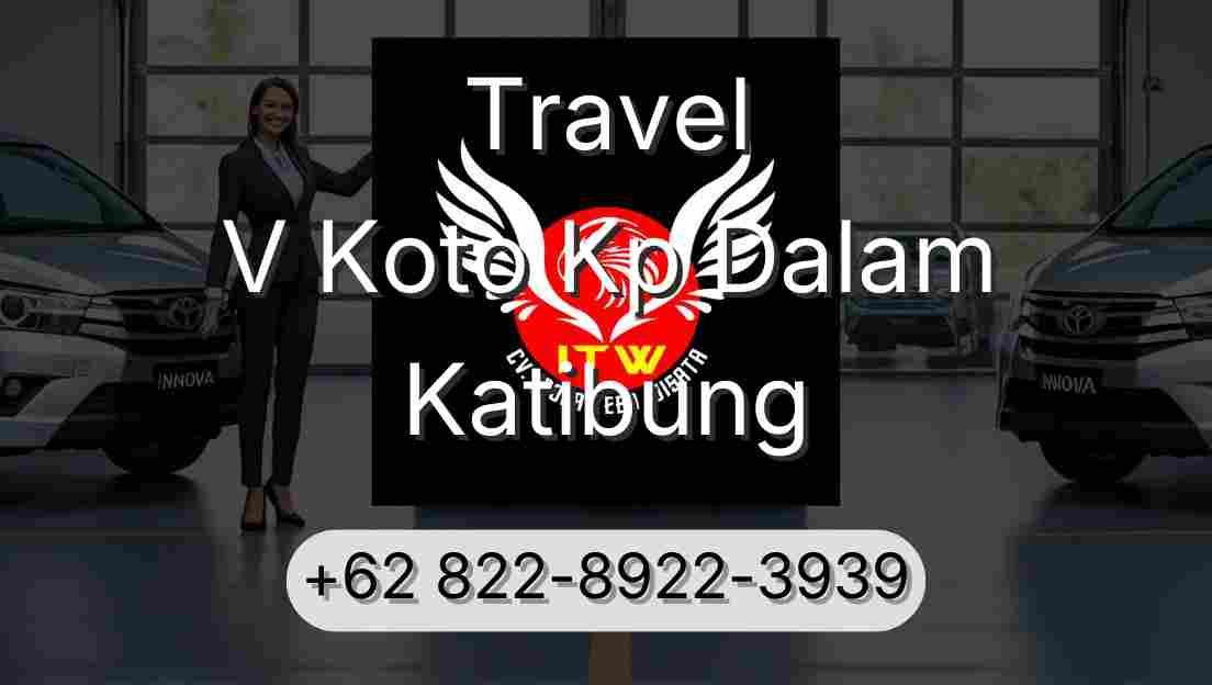 Travel V Koto Kp Dalam Katibung
