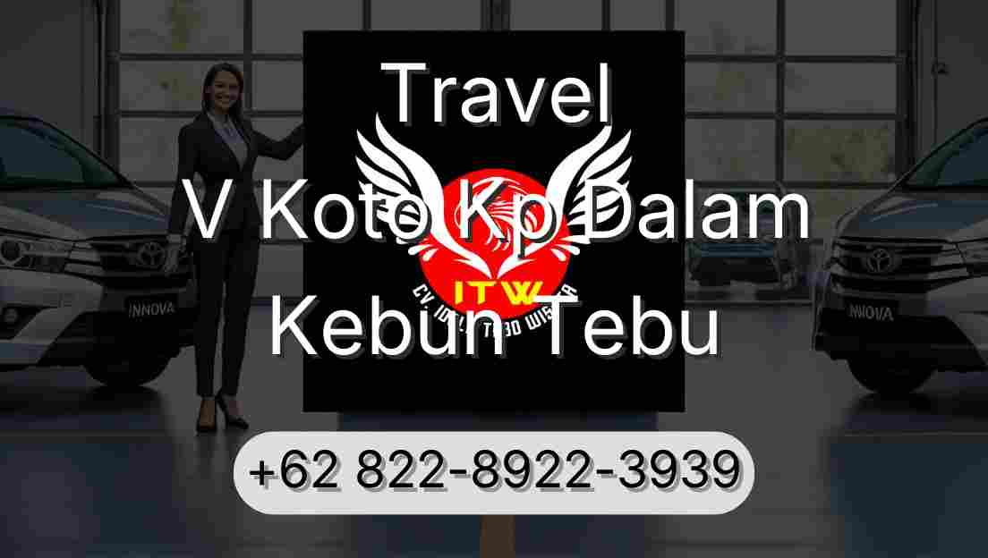 Travel V Koto Kp Dalam Kebun Tebu