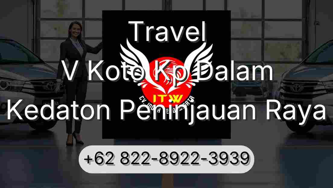 Travel V Koto Kp Dalam Kedaton Peninjauan Raya