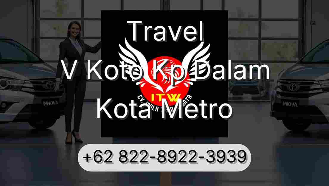 Travel V Koto Kp Dalam Kota Metro