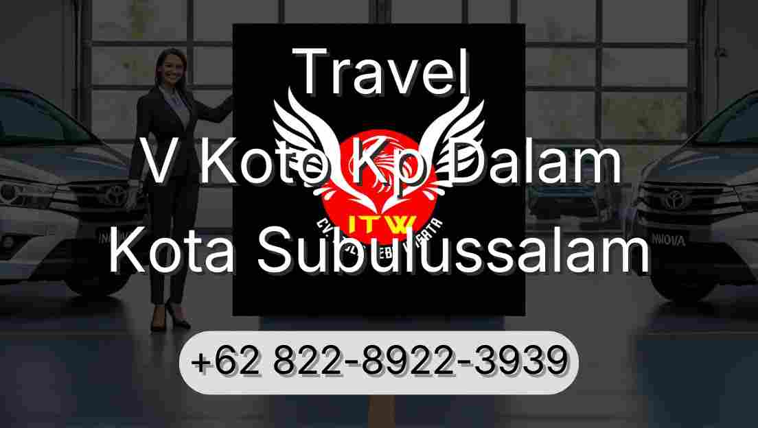 Travel V Koto Kp Dalam Kota Subulussalam