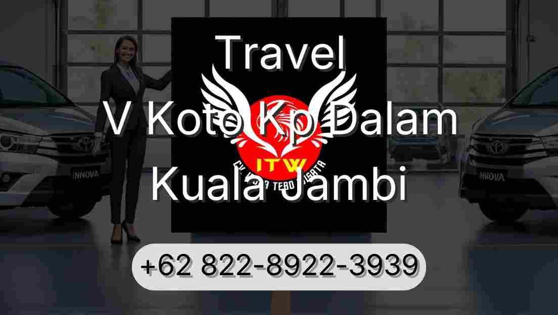 Travel V Koto Kp Dalam Kuala Jambi