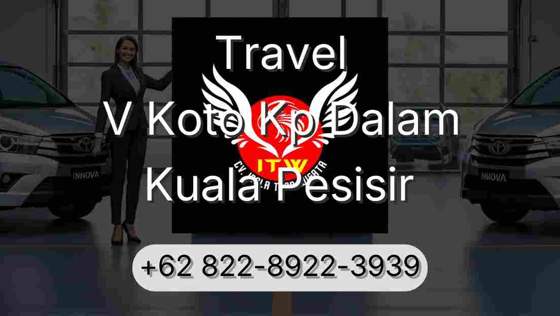 Travel V Koto Kp Dalam Kuala Pesisir