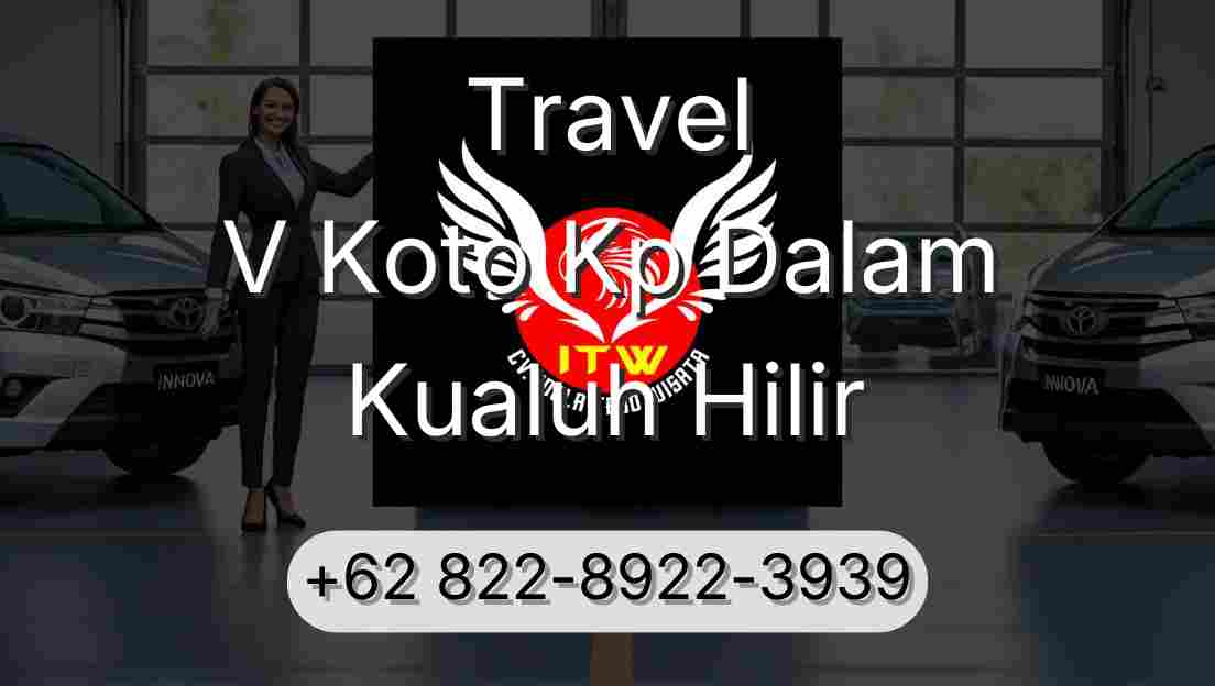 Travel V Koto Kp Dalam Kualuh Hilir