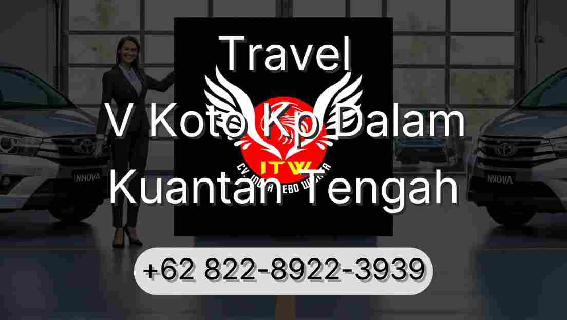 Travel V Koto Kp Dalam Kuantan Tengah