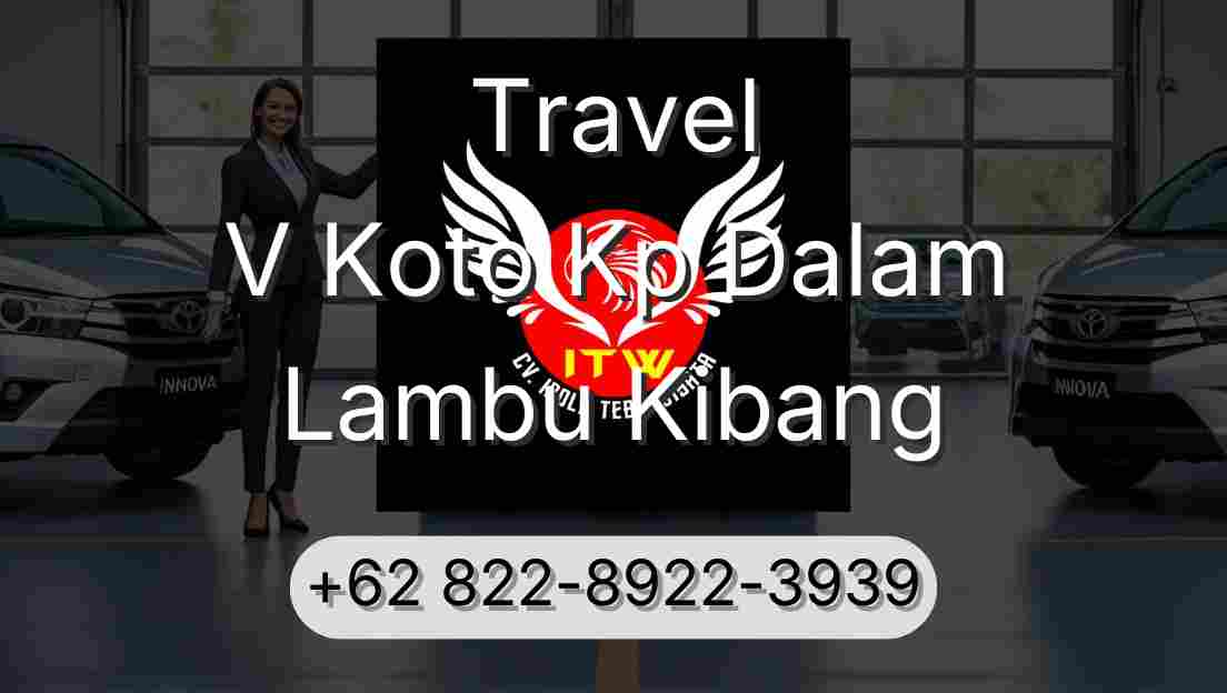 Travel V Koto Kp Dalam Lambu Kibang