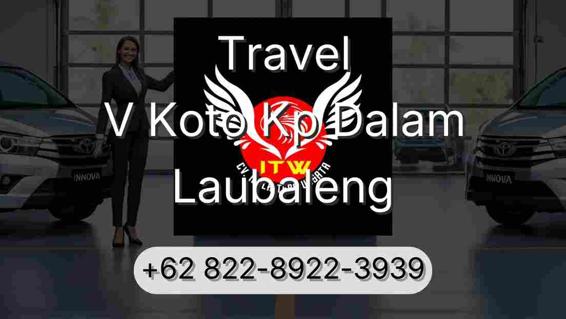Travel V Koto Kp Dalam Laubaleng