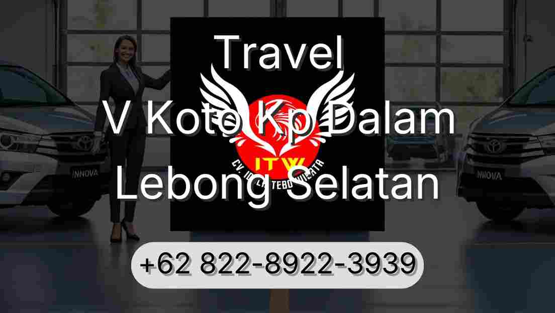 Travel V Koto Kp Dalam Lebong Selatan