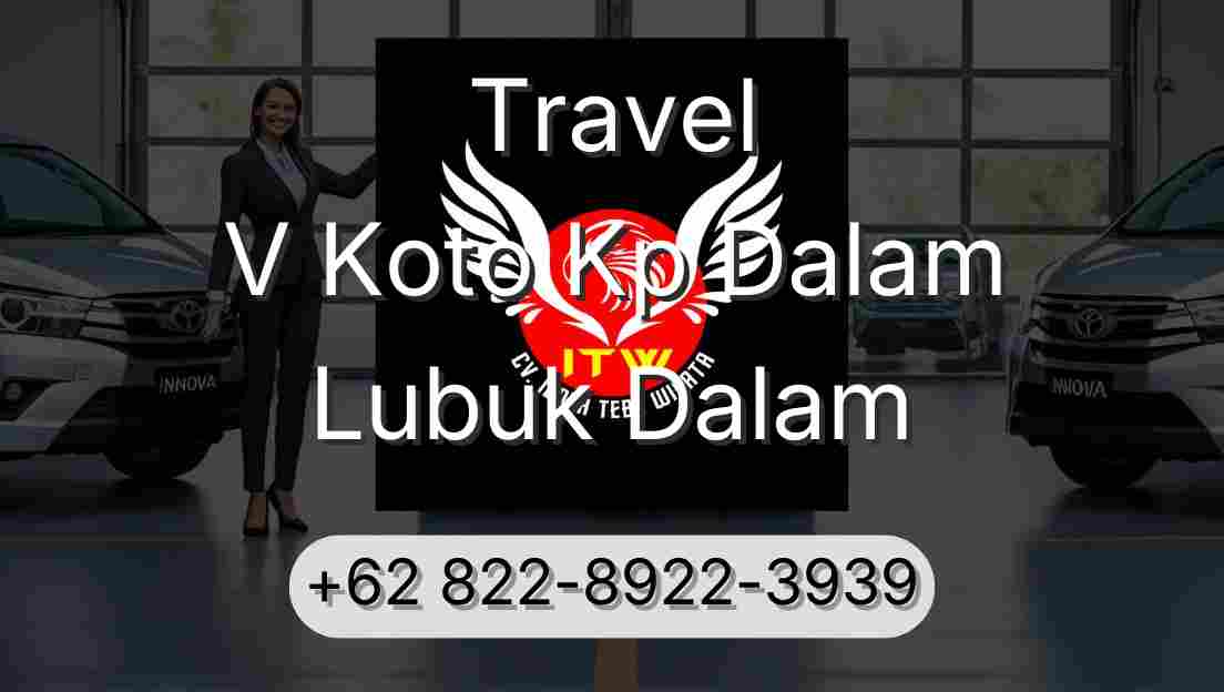 Travel V Koto Kp Dalam Lubuk Dalam