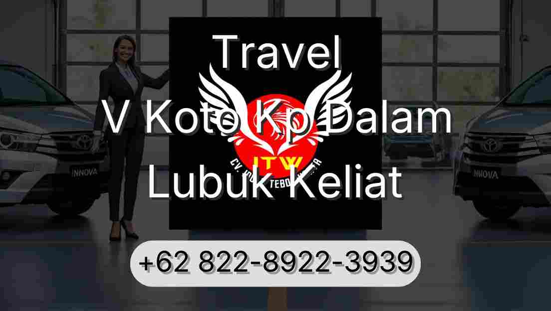 Travel V Koto Kp Dalam Lubuk Keliat