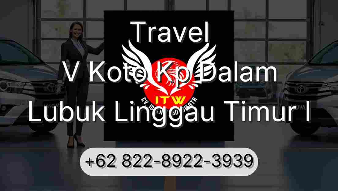 Travel V Koto Kp Dalam Lubuk Linggau Timur I
