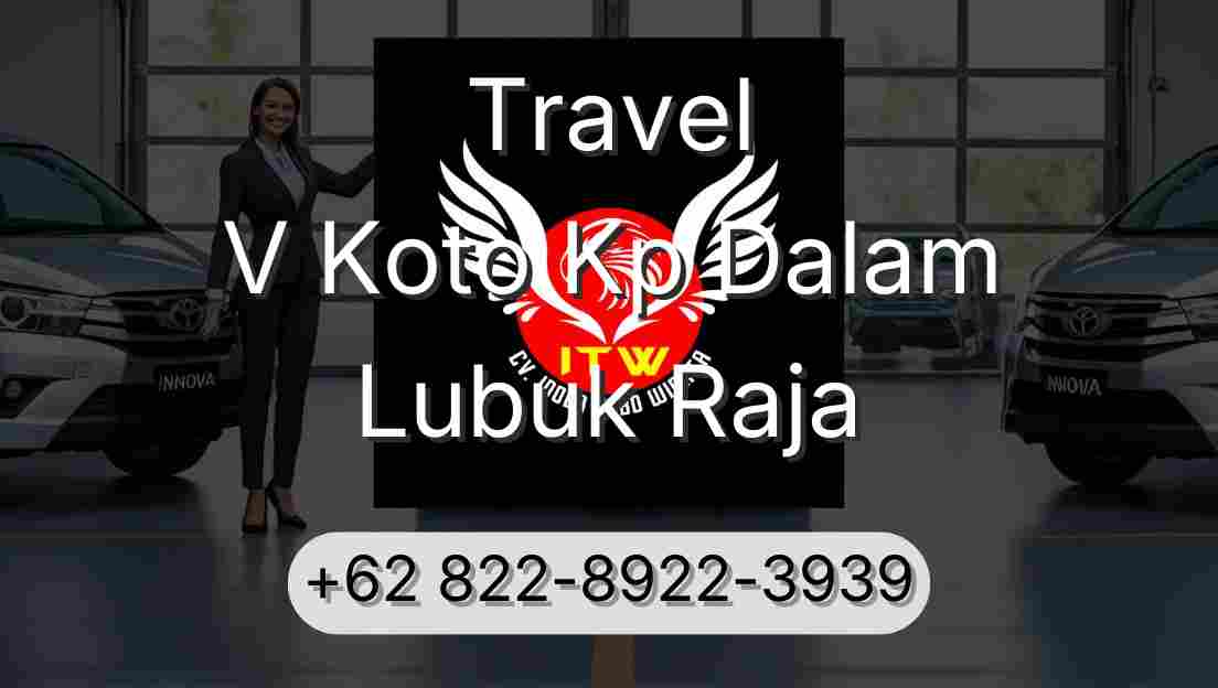 Travel V Koto Kp Dalam Lubuk Raja