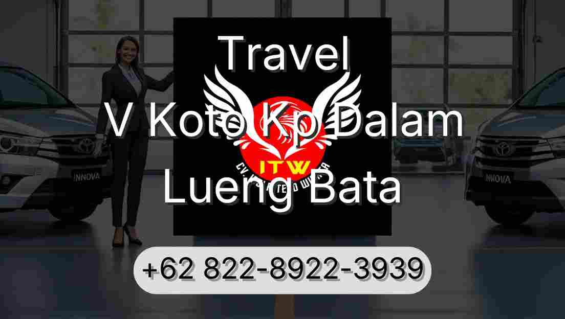 Travel V Koto Kp Dalam Lueng Bata