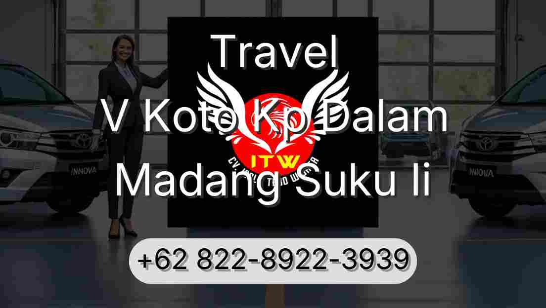 Travel V Koto Kp Dalam Madang Suku Ii