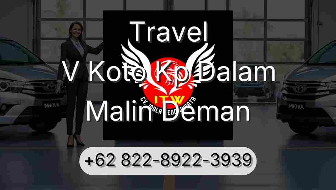 Travel V Koto Kp Dalam Malin Deman