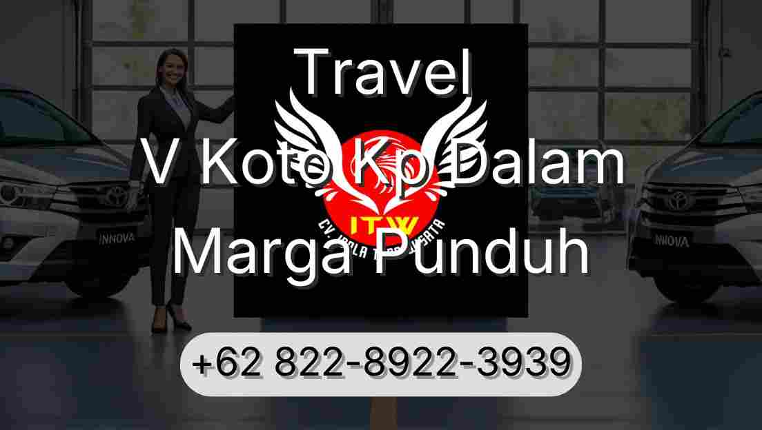 Travel V Koto Kp Dalam Marga Punduh