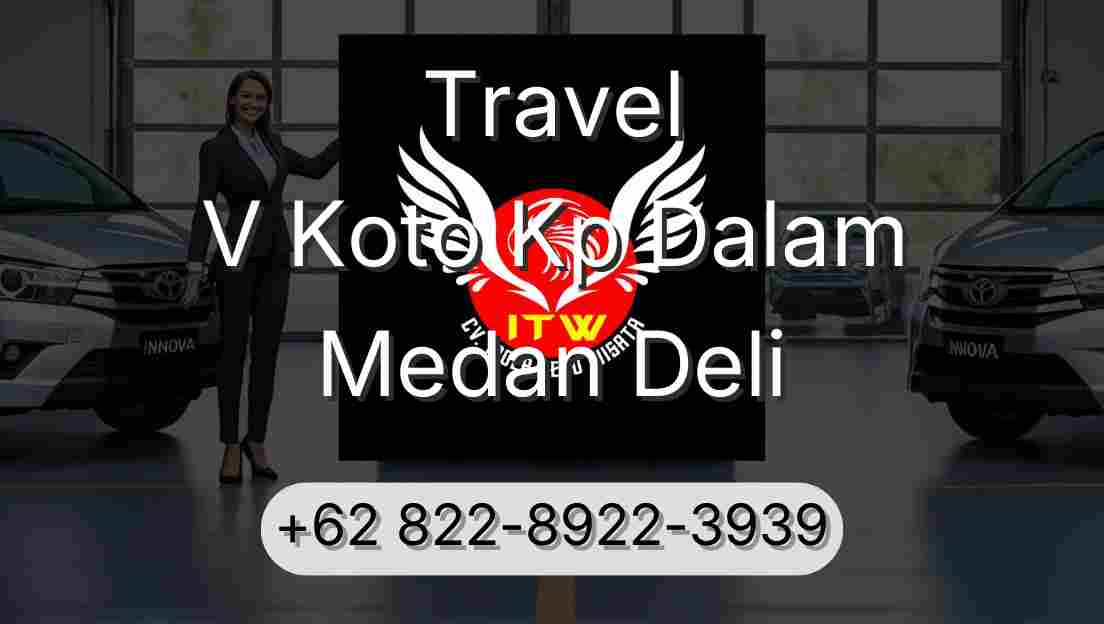 Travel V Koto Kp Dalam Medan Deli