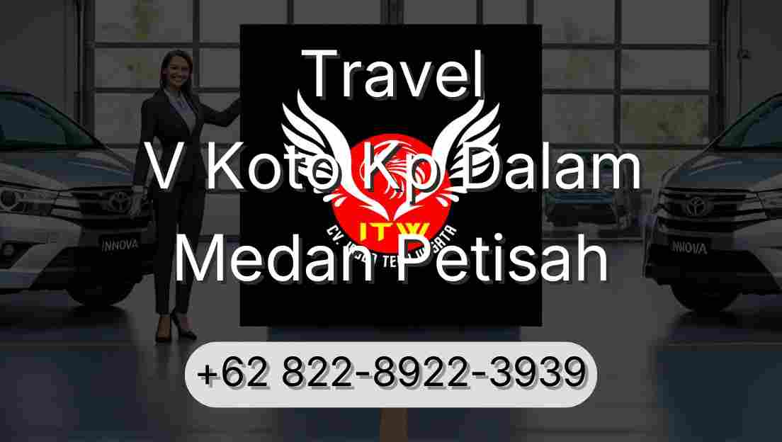 Travel V Koto Kp Dalam Medan Petisah
