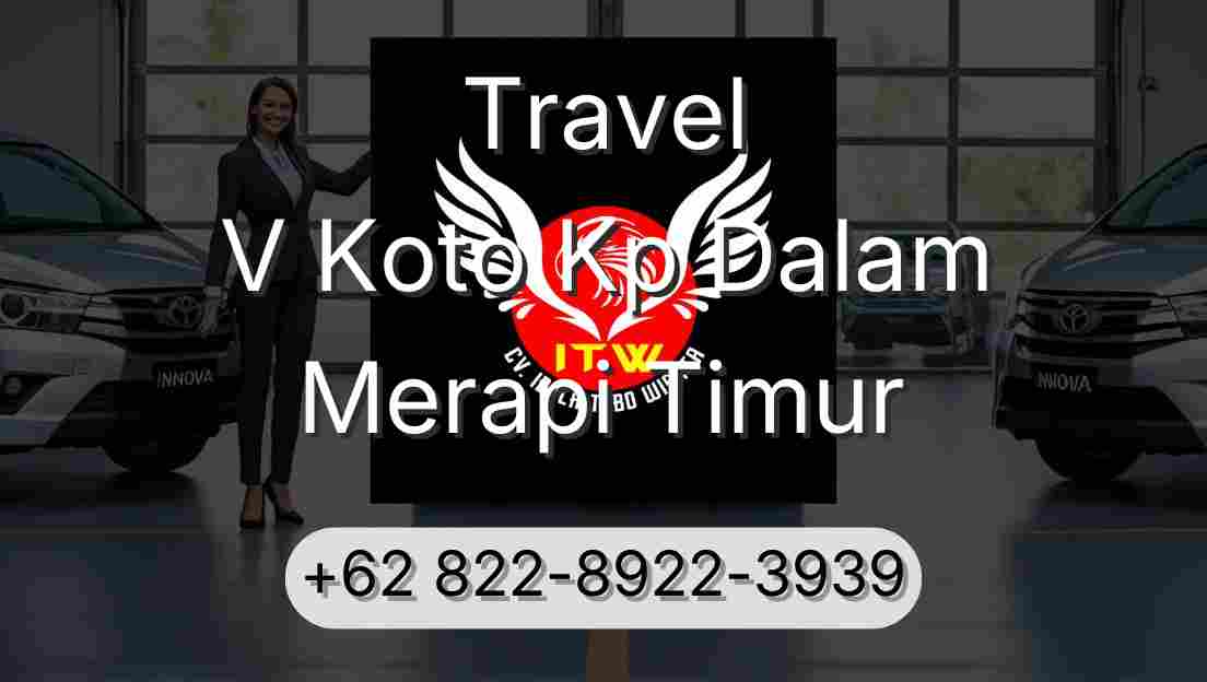 Travel V Koto Kp Dalam Merapi Timur