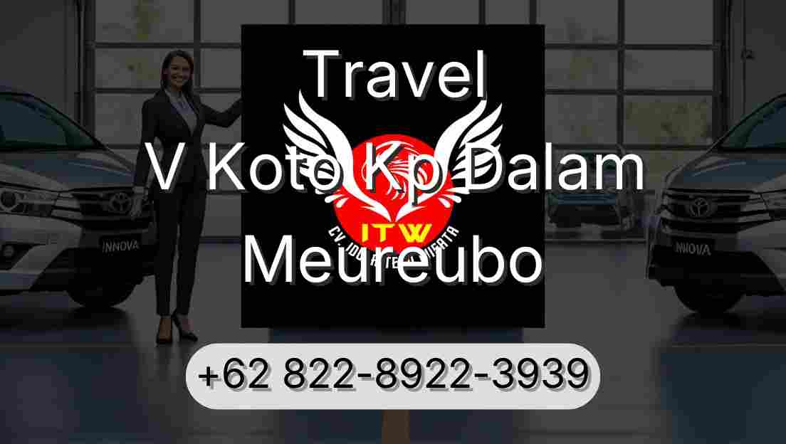 Travel V Koto Kp Dalam Meureubo