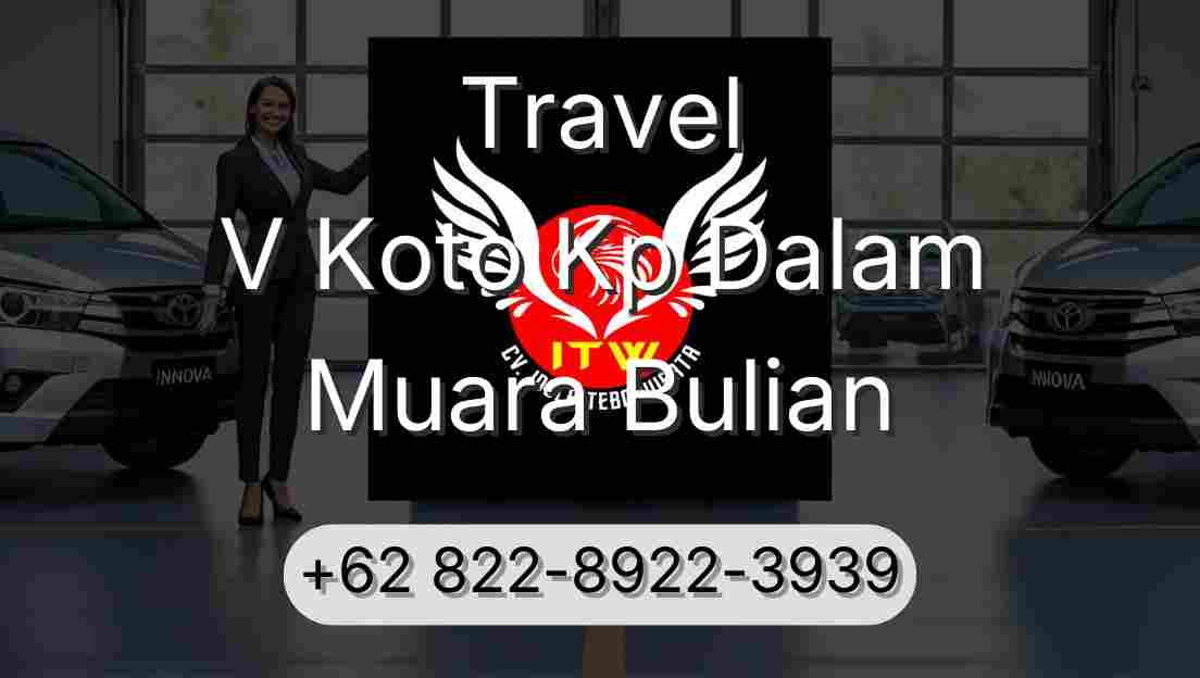 Travel V Koto Kp Dalam Muara Bulian