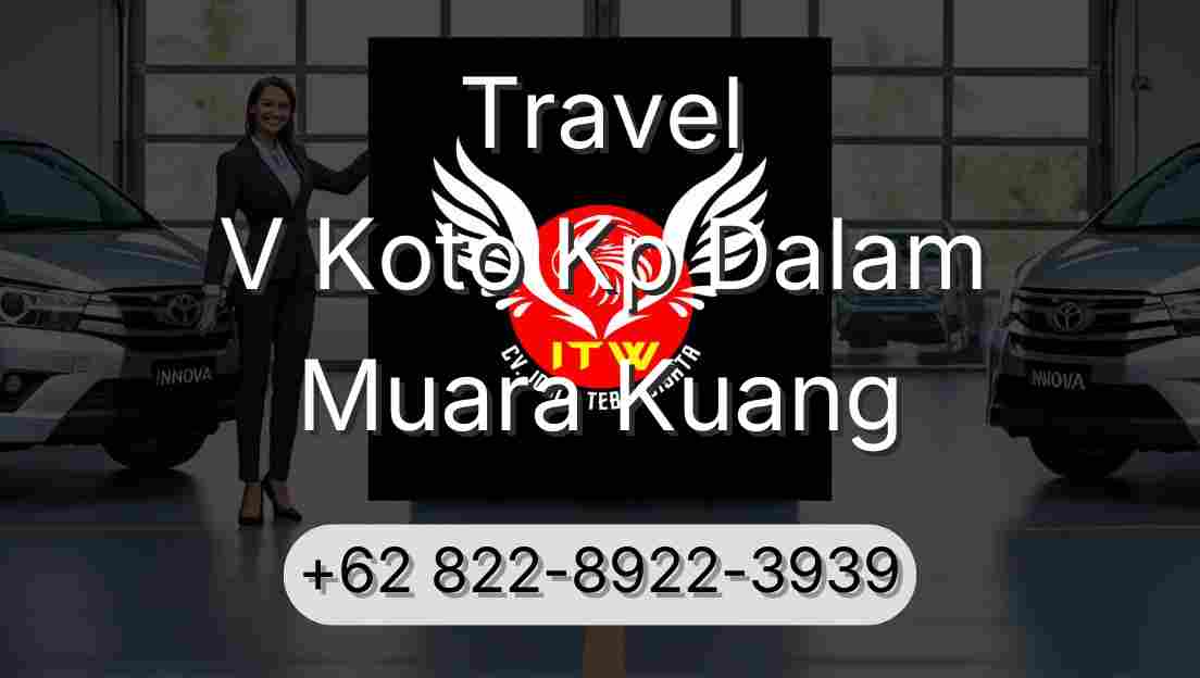Travel V Koto Kp Dalam Muara Kuang