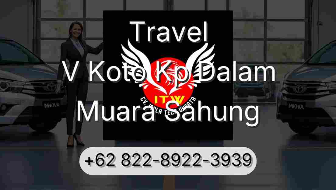 Travel V Koto Kp Dalam Muara Sahung