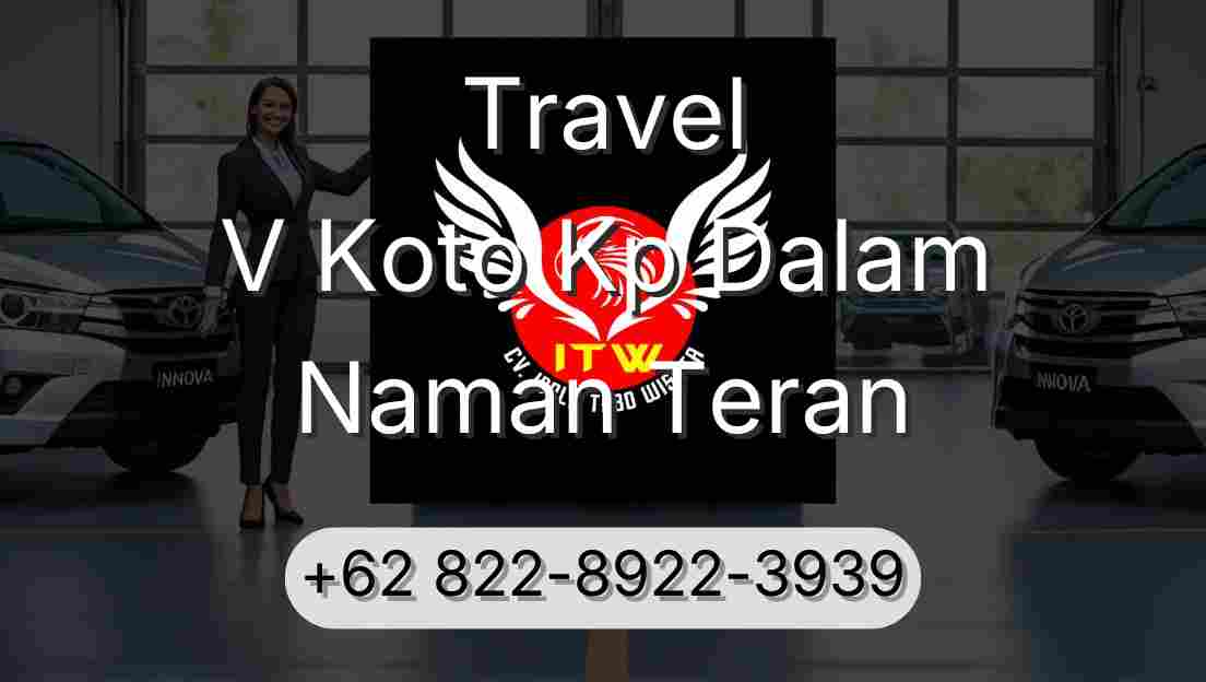 Travel V Koto Kp Dalam Naman Teran