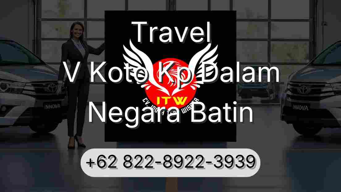 Travel V Koto Kp Dalam Negara Batin