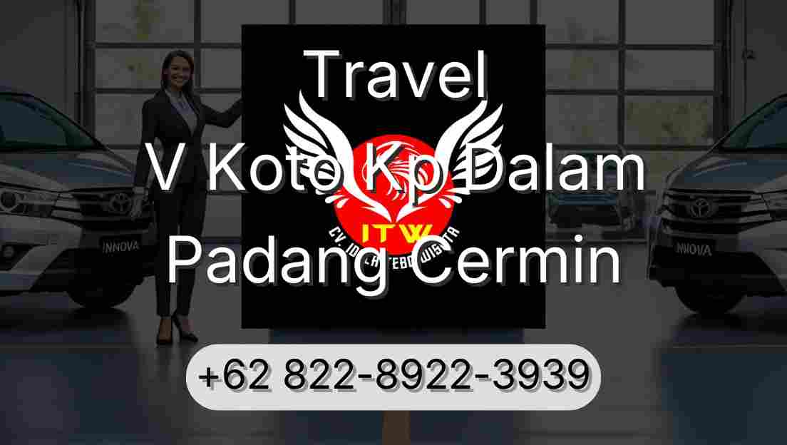 Travel V Koto Kp Dalam Padang Cermin