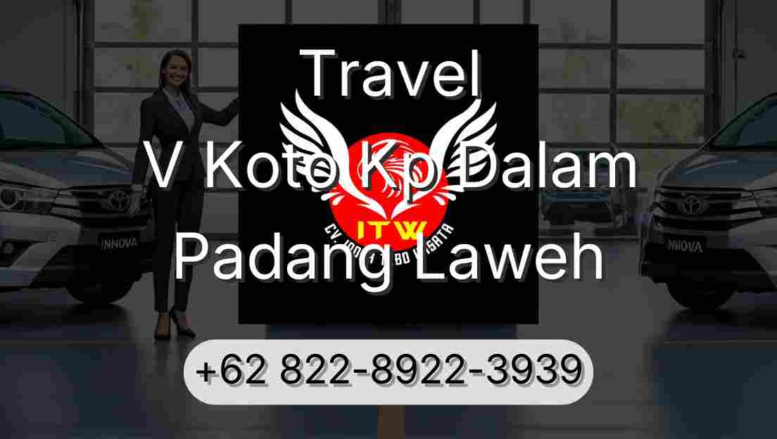 Travel V Koto Kp Dalam Padang Laweh