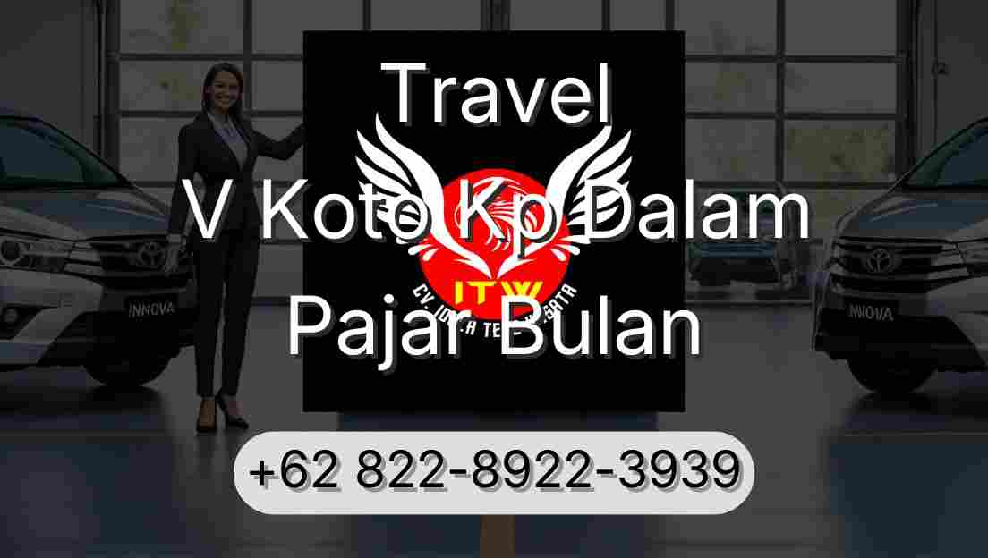 Travel V Koto Kp Dalam Pajar Bulan