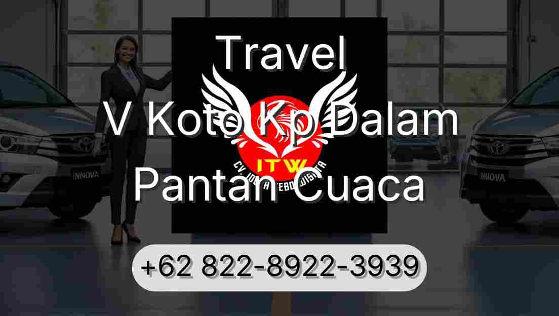 Travel V Koto Kp Dalam Pantan Cuaca