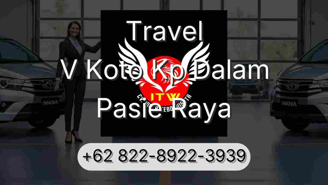 Travel V Koto Kp Dalam Pasie Raya