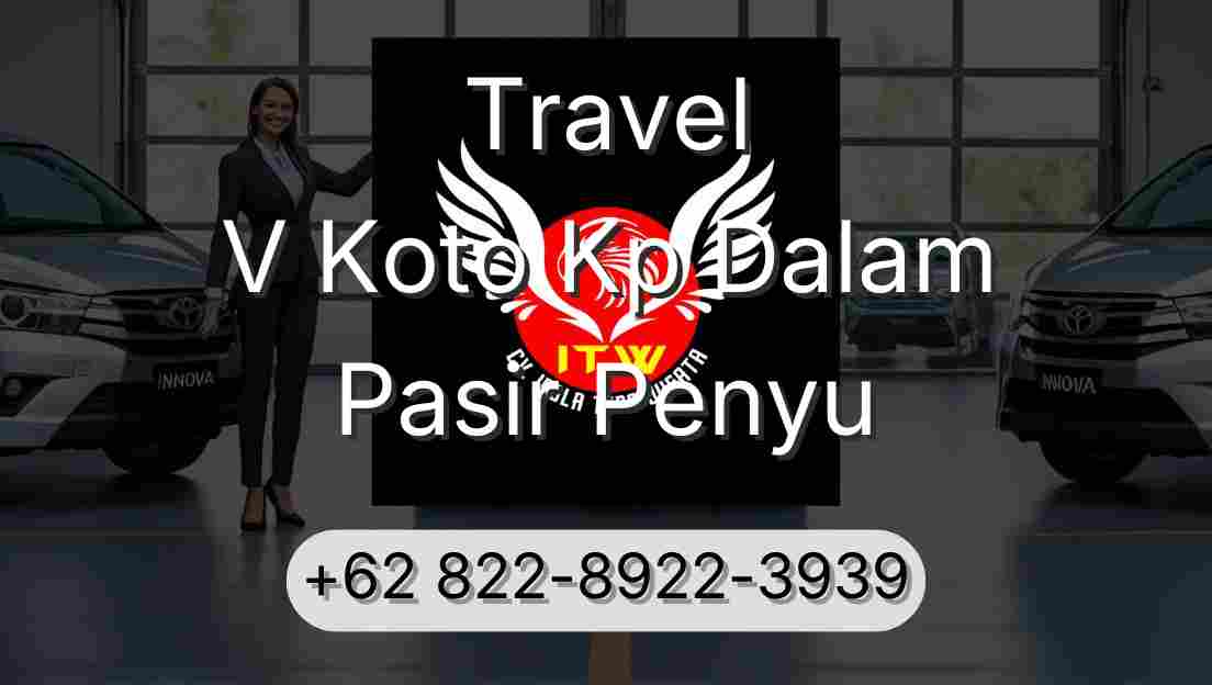 Travel V Koto Kp Dalam Pasir Penyu