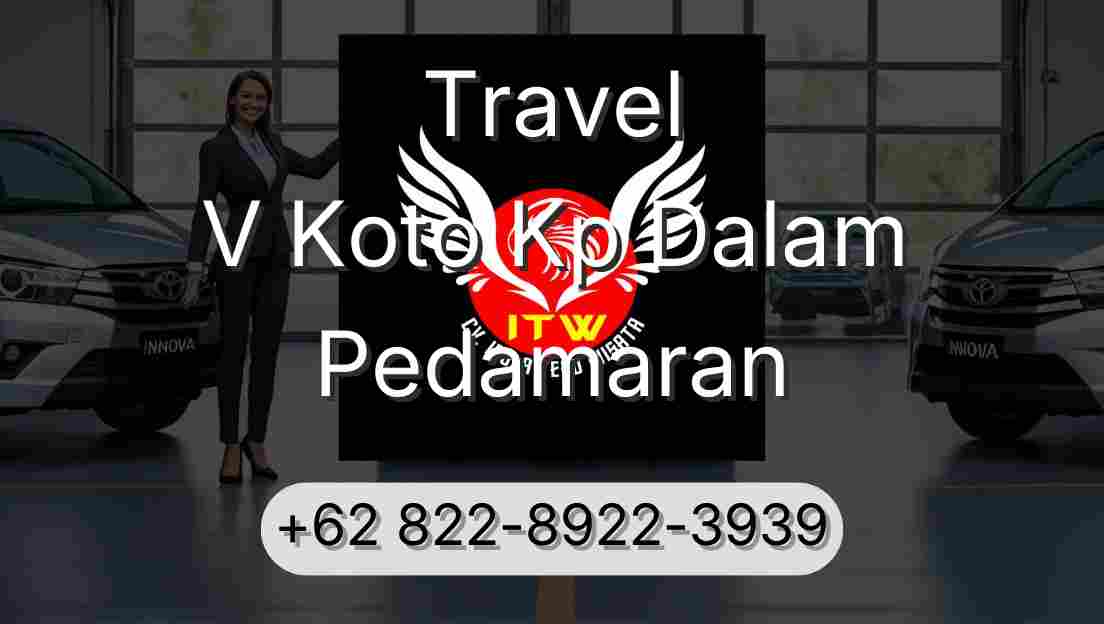 Travel V Koto Kp Dalam Pedamaran