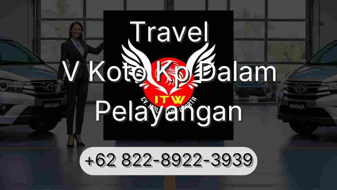 Travel V Koto Kp Dalam Pelayangan