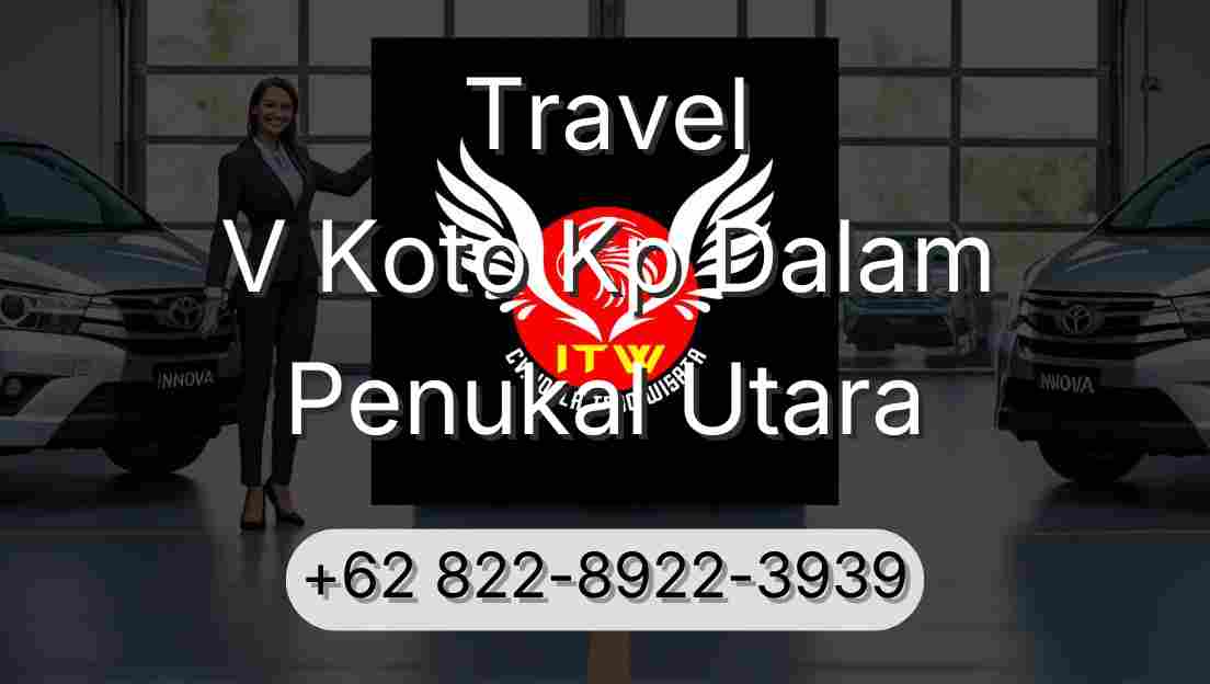 Travel V Koto Kp Dalam Penukal Utara