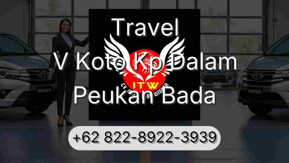 Travel V Koto Kp Dalam Peukan Bada