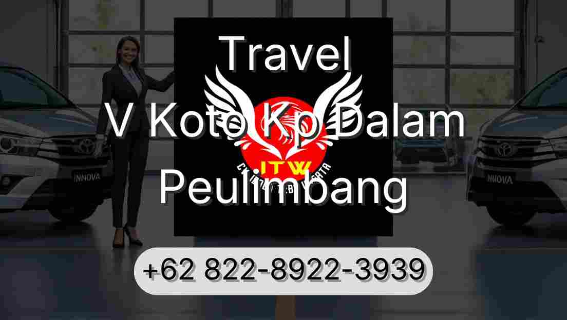 Travel V Koto Kp Dalam Peulimbang