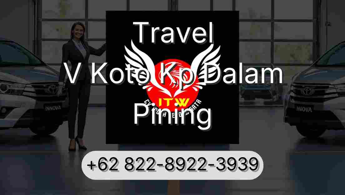 Travel V Koto Kp Dalam Pining