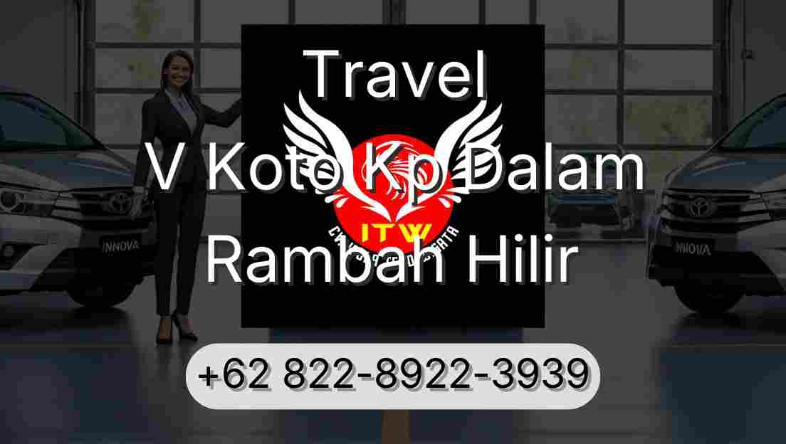 Travel V Koto Kp Dalam Rambah Hilir