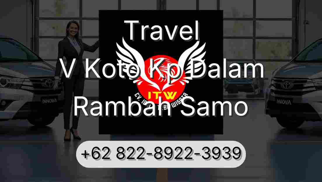 Travel V Koto Kp Dalam Rambah Samo