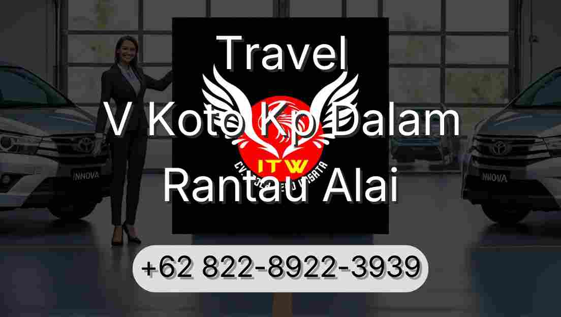 Travel V Koto Kp Dalam Rantau Alai