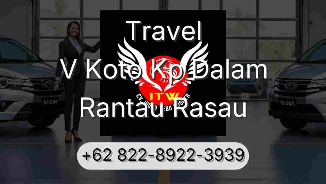 Travel V Koto Kp Dalam Rantau Rasau
