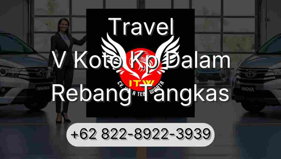 Travel V Koto Kp Dalam Rebang Tangkas